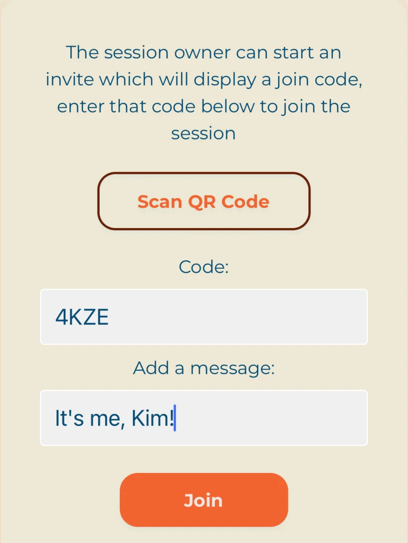 Joining a session on another phone: a Scan QR Code button, the join code 4KZE entered, and a short message to send with the request.